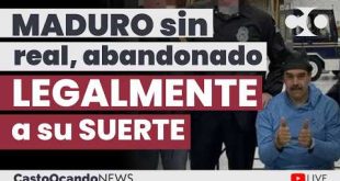MADURO sin REAL, abandonado LEGALMENTE a su SUERTE