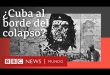 Apagones, escasez y ayuda humanitaria: claves para entender la crisis que vive Cuba | BBC Mundo
