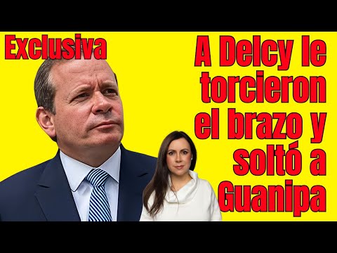 #Exclusiva Delcy Rodríguez tuvo que soltar a Juan Pablo Guanipa y quitarle el grillete