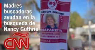 La búsqueda de Nancy Guthrie en México, ¿qué han informado las autoridades en Sonora?