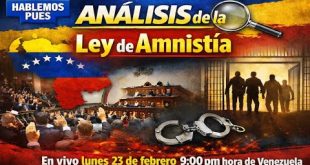 Análisis de la Ley de Amnistía En vivo lunes 23 de febrero 9:00 pm hora de Venezuela