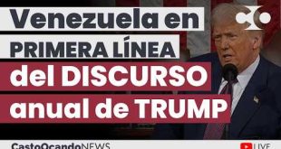 VENEZUELA en PRIMERA LÍNEA del discurso anual de TRUMP
