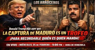 Para Trump la captura de Maduro es un trofeo En vivo miércoles 25 febrero 9:00 pm Venezuela