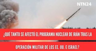¿Qué tanto se afectó el programa nuclear de Irán tras la operación militar de los EE. UU. e Israel?