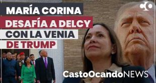 MARÍA CORINA desafía a DELCY con la venia de TRUMP