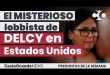 El MISTERIOSO lobbista de DELCY en EEUU