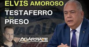 EL PRESO Y EL TESTAFERRO DE ELVIS AMOROSO