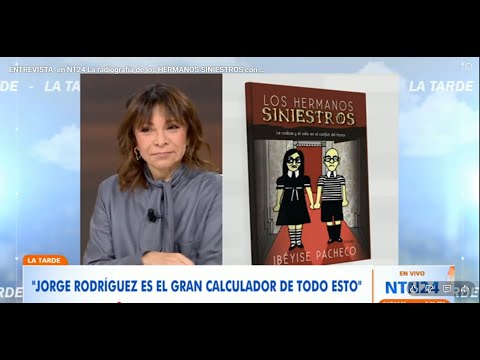 ENTREVISTA  en NT24 La radiografía de los HERMANOS SINIESTROS con Ibéyise Pacheco