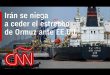 Guerra con Irán: Teherán amenaza en Ormuz y se niega a ceder en su programa nuclear ante EE.UU.