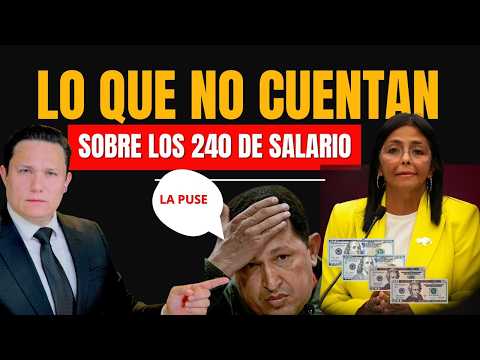 LA VERDAD QUE OCULTAN DE LOS 240 DÓLARES DE ¿SALARIO?