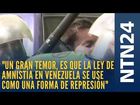 "Un gran temor, es que la ley de amnistía en Venezuela se use como una forma de represión"