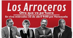 Otro que va pa’fuera Los arroceros En vivo miércoles 22 de abril 9:00 pm Venezuela