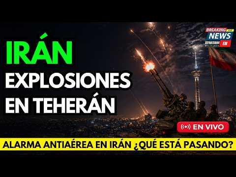 🚨 NOTICIAS IRÁN EXPLOSIONES EN TEHERÁN DRONES AVISTADOS ¿QUÉ ESTÁ PASANDO?