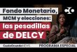 Fondo Monetario, MARÍA CORINA y Elecciones: Las pesadillas de DELCY