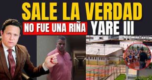EN YARE III NO OCURRIÓ UNA RIÑA, VERSIÓN DE RÉGIMEN SE CAE