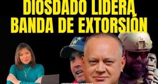 DIOSDADO, GRANKO Y EL POTRO ÁLVAREZ los responsables de extorsión y detenciones arbitrarias