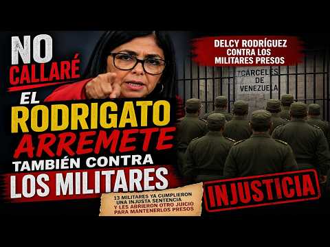 El Rodrigato arremete también contra los militares