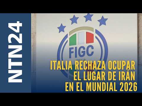 Italia rechaza ocupar el lugar de Irán en el Mundial 2026