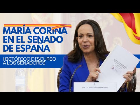 VIDEO | Lo que dijo María Corina ante el senado de España 🇪🇸