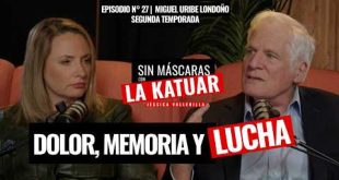 De la tragedia a la presidencia: Miguel Uribe Londoño | #SinMáscaras con #LaKatuar | Episodio N° 27