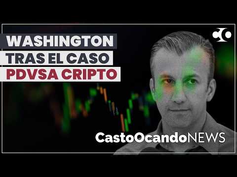 WASHINGTON tras el caso PDVSA-CRIPTO