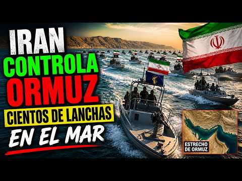 🚨 NOTICIAS IRÁN CONTROLA ORMUZ CON CIENTOS DE LANCHAS ¿DERROTA?