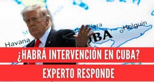 ¿Habrá intervención y cambio de régimen en Cuba? Experto en relaciones internacionales responde