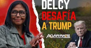 DELCY DESOBEDECE A USA Y TRUMP LE MANDA UN POLICÍA