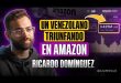 VENEZOLANO EXITOSO en AMAZON: Ricardo Domínguez