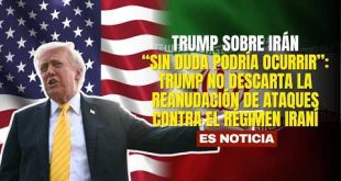 “Sin duda podría ocurrir”: Trump no descarta la reanudación de ataques contra el régimen iraní